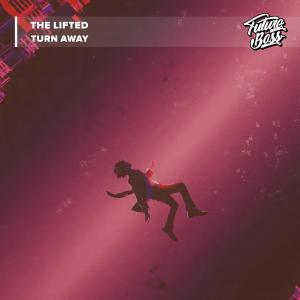 The Lifted的專輯Turn Away