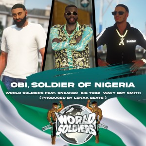 Big Tobz的專輯Obi, Soldier of Nigeria (Explicit)