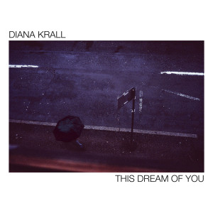 Diana Krall的專輯This Dream Of You