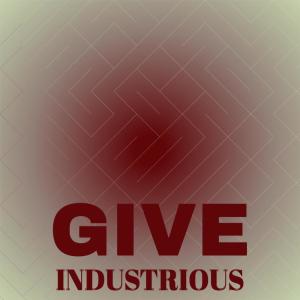 Album Give Industrious from Various