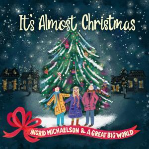 收聽Ingrid Michaelson的It's Almost Christmas歌詞歌曲