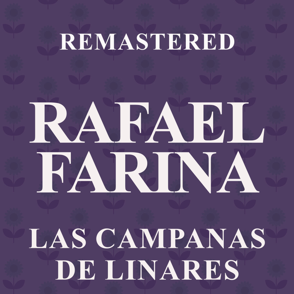 El cante, rosa y espina (Remastered)