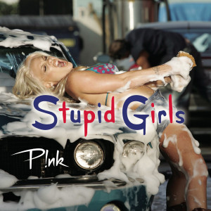 ดาวน์โหลดและฟังเพลง Stupid Girls (Main Version) พร้อมเนื้อเพลงจาก P!nk