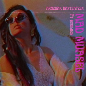 Mad Muasel的專輯Arazoak Dantzatzen