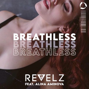 收聽Revelz的Breathless歌詞歌曲