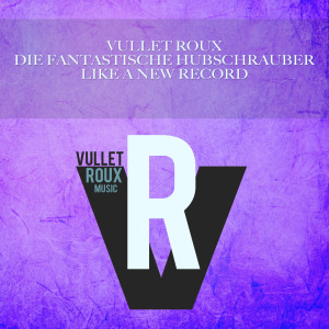 Listen to Like a New Record (Dub Mix) song with lyrics from Vullet Roux