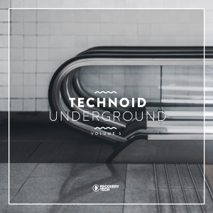 Various Artists的專輯Technoid Underground, Vol. 5