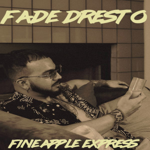 Album Fineapple Express from Fade Dresto