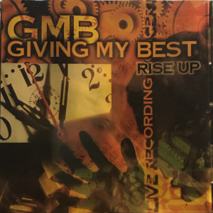 Album Rise Up (Live Recording) from Giving My Best