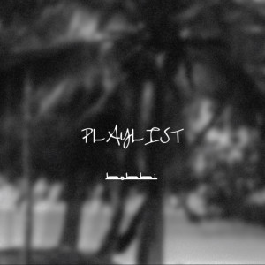 Listen to Playlist song with lyrics from Bobbi