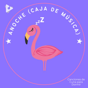 Album Anoche (Caja de Música) oleh Canciones De Cuna Para Bebés
