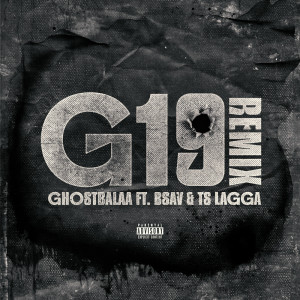 Ghostbalaa的专辑G19 (Remix) (Explicit)