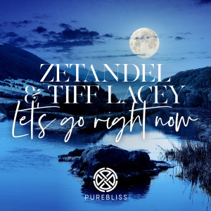 Zetandel的專輯Let's Go Right Now