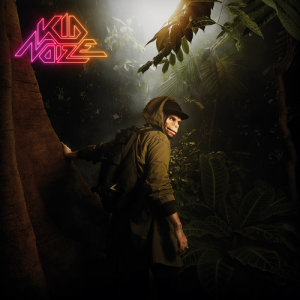 收聽Kid Noize的Walking To The Jungle歌詞歌曲