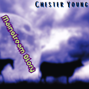 Album Mainstream Story from Chester Young