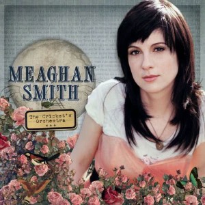 Meaghan Smith的專輯The Cricket's Orchestra
