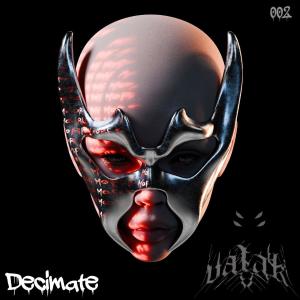 อัลบัม Decimate (feat. Valak) ศิลปิน Valak
