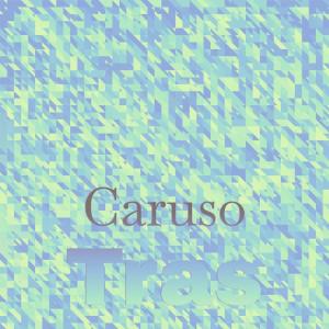 Listen to Caruso Tras song with lyrics from Raph Heux