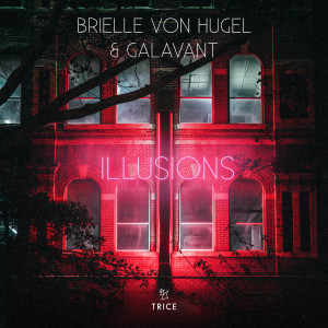 ดาวน์โหลดและฟังเพลง Illusions พร้อมเนื้อเพลงจาก Brielle Von Hugel