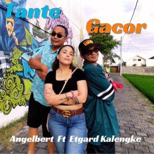 Album Tante Gacor from Angelbert Rap