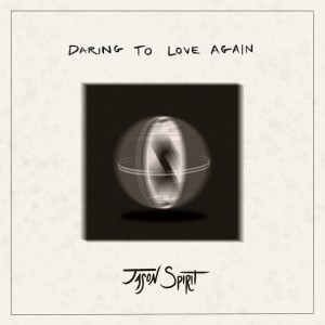 Album Daring to Love Again oleh Jason Spirit