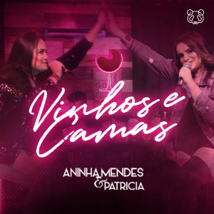 Aninha Mendes & Patrícia的專輯Vinhos e Camas