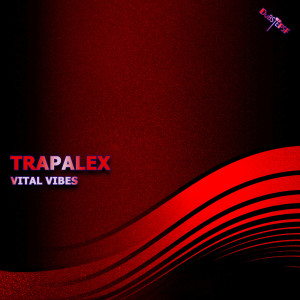 TrapaleX的專輯Vital Vibes
