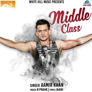 Listen to Middle Class (其他) song with lyrics from Aamir Khan