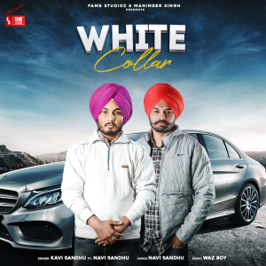 Listen to White Collar song with lyrics from Kavi Sandhu