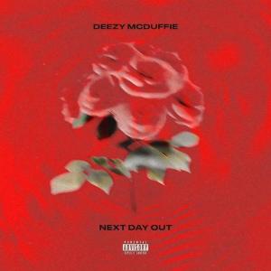อัลบัม Next Day Out (Explicit) ศิลปิน Deezy Mcduffie