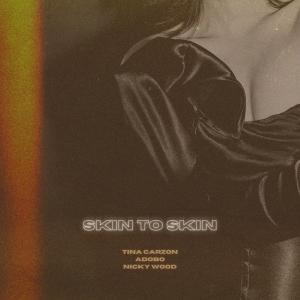 Tina Carzon的專輯skin to skin (feat. Adobo & Nicky Wood)