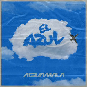 Aguamala的專輯El Azul