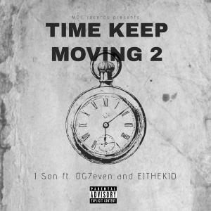 Listen to Time Keep Moving 2 (Explicit) song with lyrics from J Son