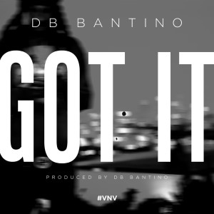 收聽DB Bantino的Got It (Explicit)歌詞歌曲