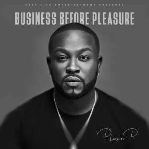 Business Before Pleasure (Explicit)