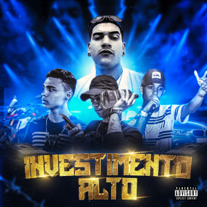 ดาวน์โหลดและฟังเพลง Investimento Alto พร้อมเนื้อเพลงจาก BIG LO$T