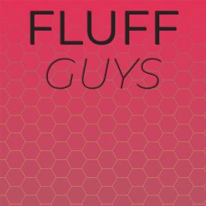 Fluff Guys dari Various