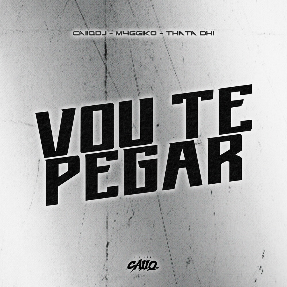 Vou te Pegar (Explicit)
