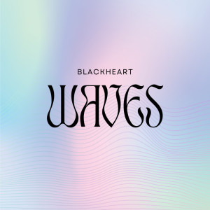 อัลบัม Waves ศิลปิน Blackheart