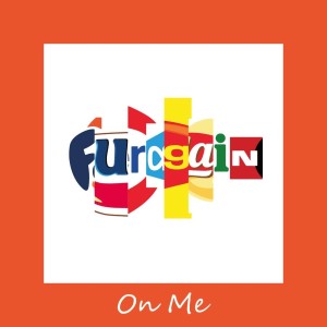 收聽Furagain的On Me歌詞歌曲