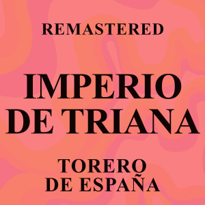 收聽Imperio De Triana的Leyenda mora (Remastered)歌詞歌曲