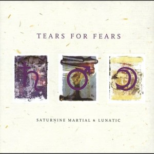 Tears For Fears的專輯Saturnine Martial & Lunatic