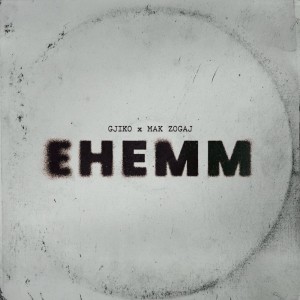 อัลบัม EHEMM (Explicit) ศิลปิน Gjiko