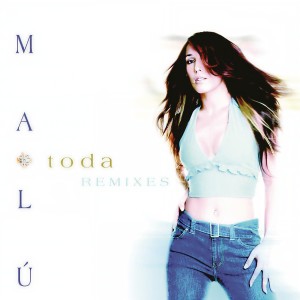 Malú的專輯Toda (Remixes) (Remasterizado 2024)