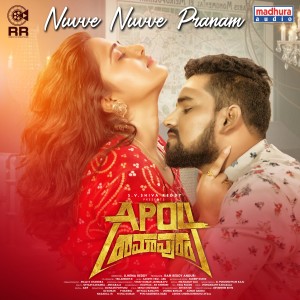 Listen to Nuvve Nuvve Pranam (From "APO4Ramapuram) song with lyrics from Ritesh G Rao