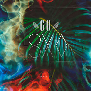 Listen to Go Lova Lova (Original Mix) song with lyrics from Sopranoman