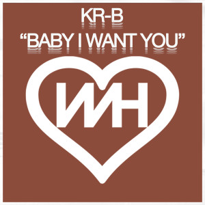 收听KR-B的Baby I Want You歌词歌曲