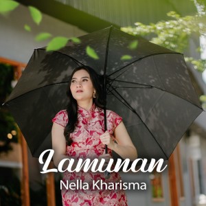 ดาวน์โหลดและฟังเพลง Lamunan พร้อมเนื้อเพลงจาก Nella Kharisma