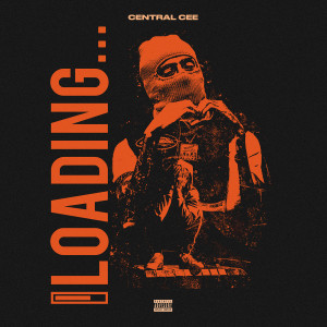 Download Loading Mp3 Song Play Loading Online By Central Cee Joox