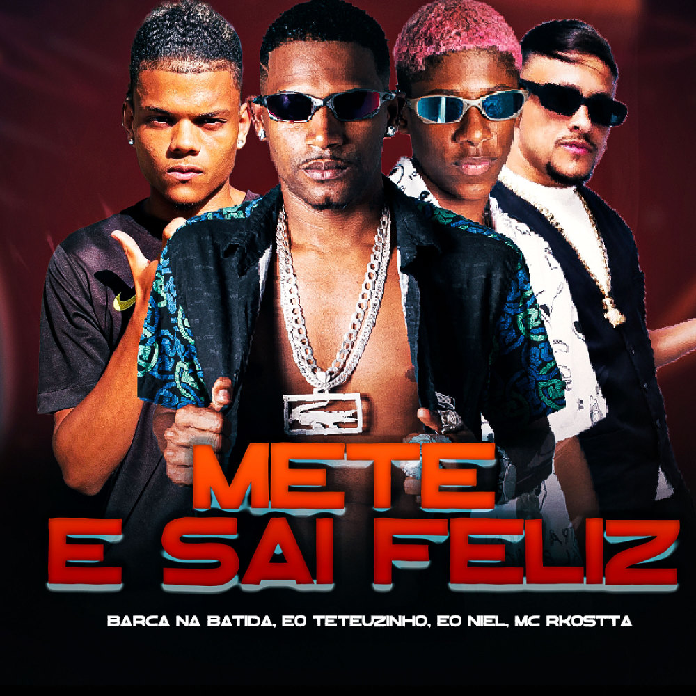 Mete e Sai Feliz (Explicit)